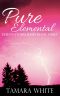 [Evelyn Storm 03] • Pure Elemental (Evelyn Storm Series Book 3)